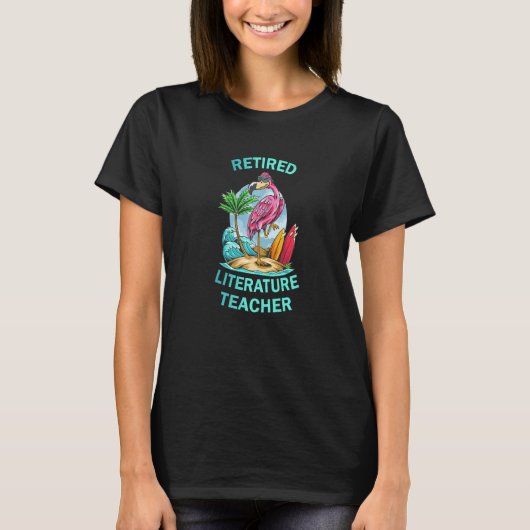 Retired Literature Teacher  Flamingo T-shirt (Voorkant)