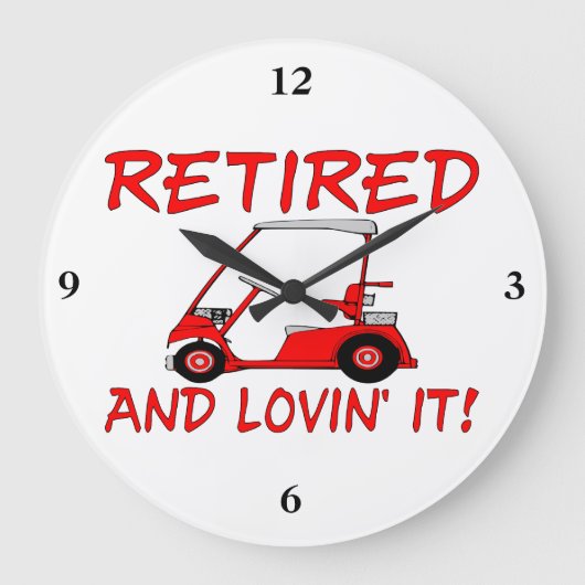 Retired & Lovin Grote Klok (Voorkant)