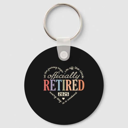 Retired Ly 2025 Humor Funny Retirement Humor  Sleutelhanger (Voorkant)