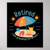 Retired New Management See Grandkids Funny Quote R Poster (Voorkant)