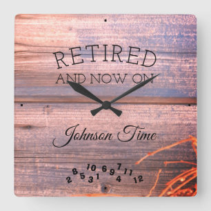 Retired Now On Any Name Time Rustic Board Image Vierkante Klok