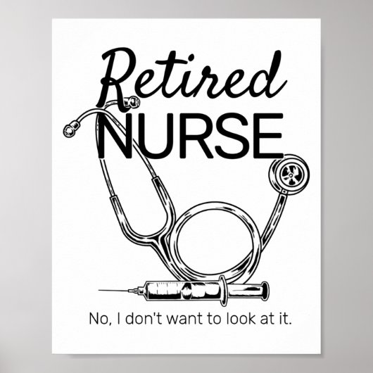 Retired Nurse Funny Nursing Retirement  Poster (Voorkant)