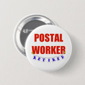 RETIRED POSTAL WORKER RONDE BUTTON 5,7 CM (Voorkant /achterkant)