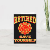 Retired Save Yourself Funny Fireman Retirement Vin Kaart (Voorkant)
