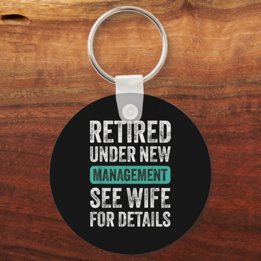 Retired Under New Management, Funny Husband Humor  Sleutelhanger (Voorkant)