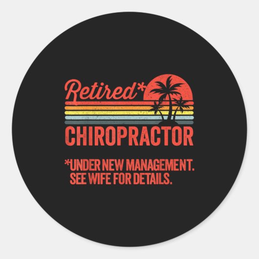 Retired Under New Management Retirement Gift Chiro Ronde Sticker (Voorkant)