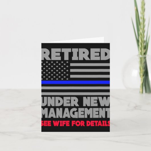 Retired Under New Management Retirement Thin Blue  Kaart (Voorkant)