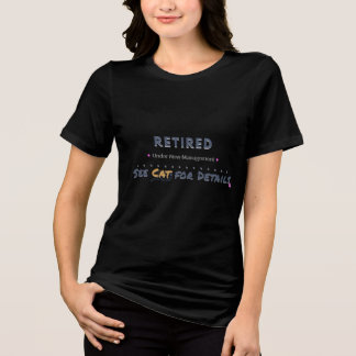 RETIRED: Under New Management See Cat for Details Tri-Blend Shirt