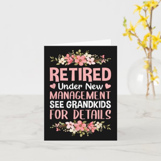 Retired Under New Management See Grandkids Retirem Kaart (Gele Bloem)