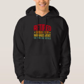 Retired Under New Management See Wife For Details  Hoodie (Voorkant)