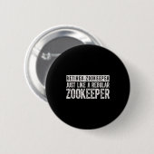 Retired Zookeeper Funny Zoo Keeper Retirement  Ronde Button 5,7 Cm (Voorkant /achterkant)