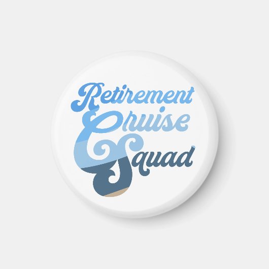 Retirement Cruise Squad Magnet Magneet (Voorkant)