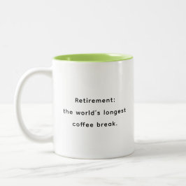 Retirement Funny & Inspirational Quotes Mug Tweekleurige Koffiemok