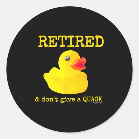 Retirement Funny Retired I Don't Give A Quack Rubb Ronde Sticker (Voorkant)