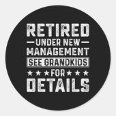 Retirement Gag Party Retired Under New Management Ronde Sticker (Voorkant)