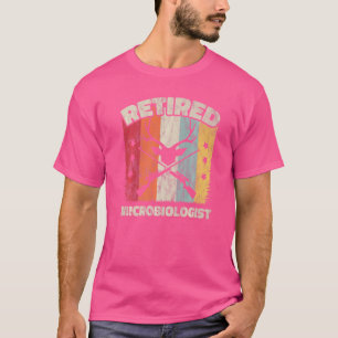 Retirement Microbiologist T-shirt