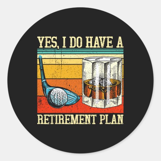 Retirement Plan Golf Bourbon Retired Funny Retiree Ronde Sticker (Voorkant)