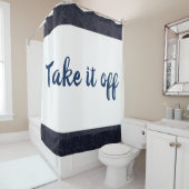 Retirez-le du rideau de douche (En situation)