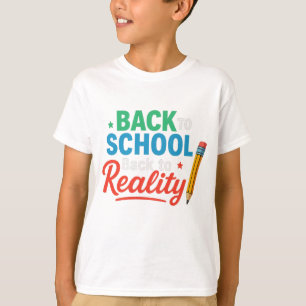 Retour à l'école T-shirt - Drôle retour à la réali