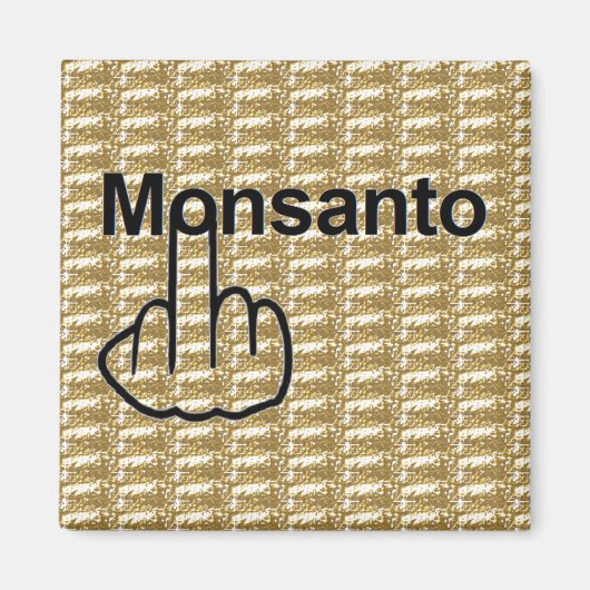 Retourner Magnet Monsanto (Devant)