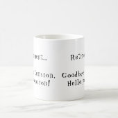 Retraite Adieu tension Bonjour la retraite Mug (Centre)