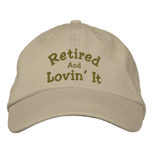 Retraité Et Lovin' It Drôle Casquette Brodé (Devant)