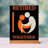 Retraité Together Desk Sign office Cadeau (Neutre)