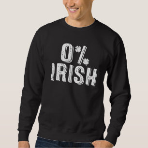 Retro 0 Irish Funny Saint Patrick's Day Sh Trui