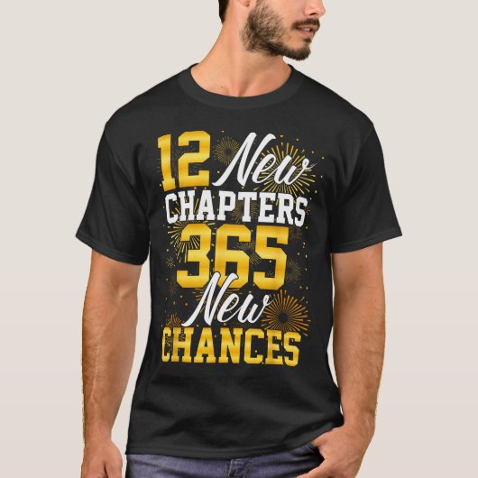 Retro 12 New Chapters 365 New Chances Happy New Ye T-shirt (Voorkant)