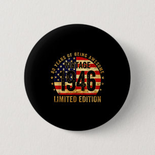Retro 1946 80ste verjaardag 80 jaar oud Amerikaans Ronde Button 5,7 Cm