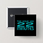 Retro - 22 minuten vierkante button 5,1 cm (Voorkant /achterkant)