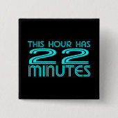 Retro - 22 minuten vierkante button 5,1 cm (Voorkant)