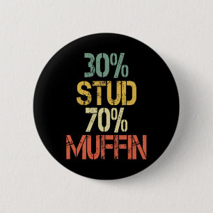 Retro 30 Stud 70 Muffin Sarcasme Papa Bod Figuur Ronde Button 5,7 Cm