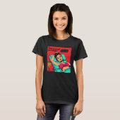 Retro 50s Pop Art  Glam Inspirerend Quote T-shirt (Voorkant volledig)