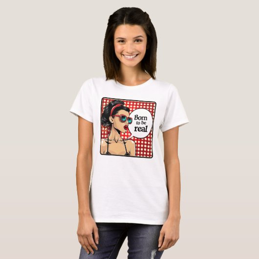 Retro 50s Pop Art  Glam Inspirerend Quote T-shirt (Voorkant volledig)