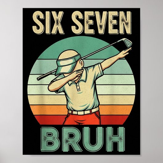 Retro 67 Meme 6 7 Six Seven Bruh Golf Golfer Vinta Poster (Voorkant)