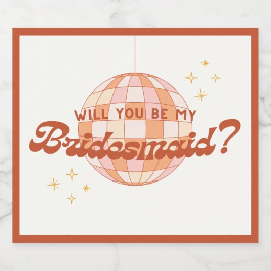 Retro 70s Disco Ball Bruidsmeisje Voorstel Champag Sparkling Wijnetiket (Enkel label)