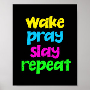 Retro 80's Neon Sign Wake Pray Slay Herhaal Poster