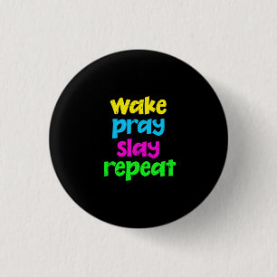 Retro 80's Neon Sign Wake Pray Slay Herhaal Ronde Button 3,2 Cm