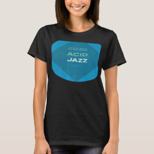 Retro Acid Jazz 90s Jazz T-shirt