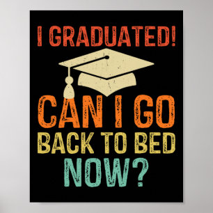 Retro Afstuderen Kan Ik Nu Terug Naar Bed College Poster