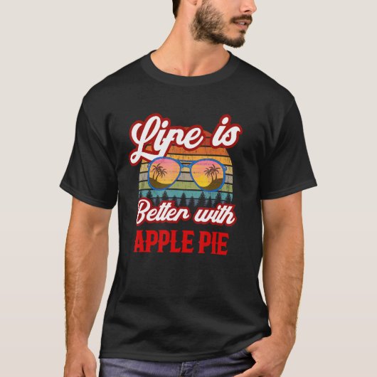 Retro Apple Pie Sunset Life is beter met Apple P T-shirt (Voorkant)
