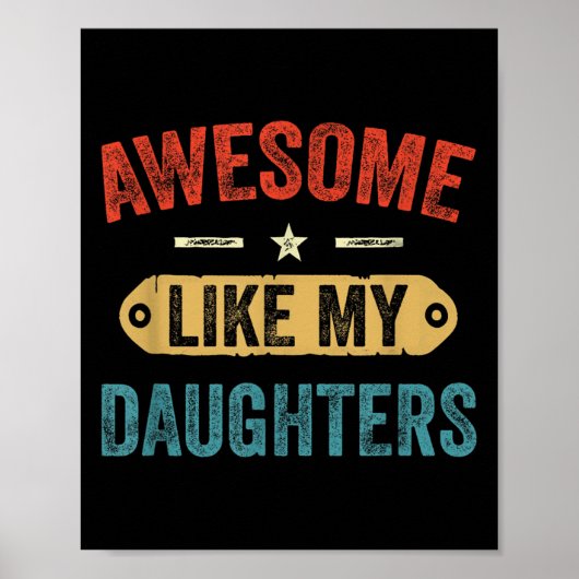 Retro Awesome Like My Daughters Funny Men Dad Fath Poster (Voorkant)