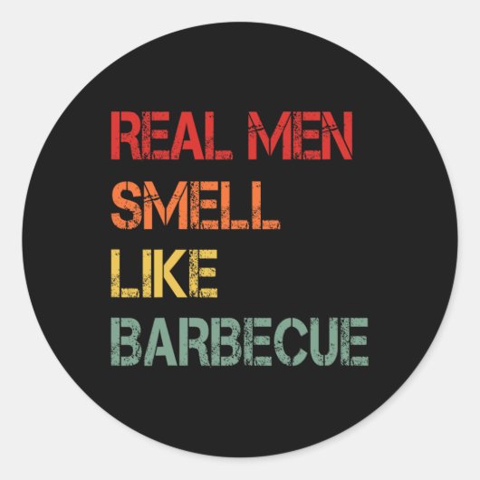 Retro Bbq Real Men Smell Like Byrbecue Smoke Funny Ronde Sticker (Voorkant)