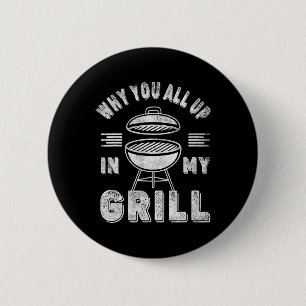Retro Bbq Smoker Vintage Waarom Hang Je Rond Mijn Ronde Button 5,7 Cm