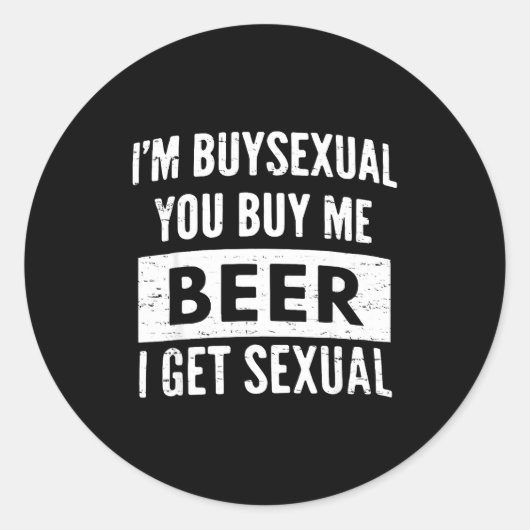 Retro Beer Funny I'm Buyual You Buy Me Beer I Get Ronde Sticker (Voorkant)