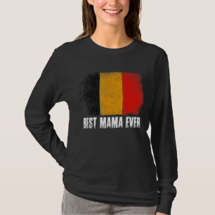 Retro Belgium Flag Best Mama Ever Moederdag T-shirt