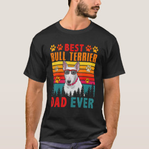  Retro Best Bull Terrier Dad over Cute Dog T-shirt