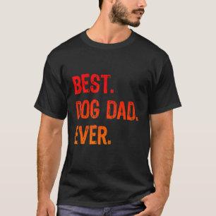 Retro Best Dog Dad Ever Cool Dad T-shirt