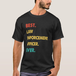 Retro Best Law Enforcement Officer ooit T-shirt